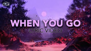 RIELL x Besomorph x Paul Keen - When You Go [Lyric Video]