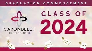 Carondelet Commencement 2024