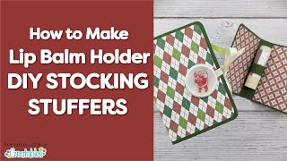 Lip Balm Holder Stocking Stuffers with Cardstock