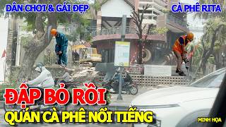 TOANG RỒI - ĐẬP BỎ QUÁN CÀ PHÊ RITA NỔI TIẾNG NGUYỄN VĂN CỪ P.CHỢ QUÁN QUẬN 5 - SIÊU THỊ PARC MALL