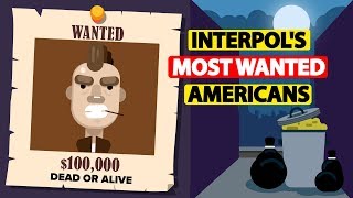 Most Wanted Americans by Interpol