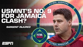 Which USMNT striker should Mauricio Pochettino pick to replace Josh Sargent vs. Jamaica? | ESPN FC