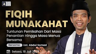 Tuntunan Pernikahan Dari Masa Penantian Hingga Masa Menua Bersama. | Ustadz Abdul Somad