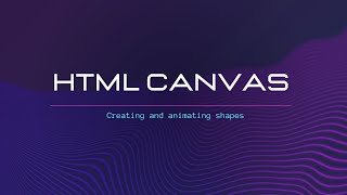 HTML5 Canvas Tutorial: Drawing and Animating Shapes - Episode 1 - Shruti Kapoor