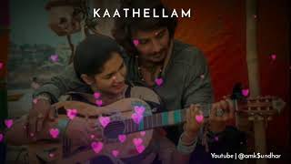 Kaathellam😘bgm video song 💙 WhatsApp status 💓 from Gypsy movie 💝