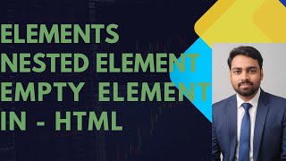HTML Elements Explained | Nested & Empty Elements With Examples