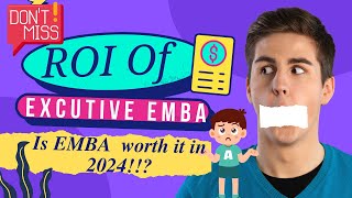 Executive MBA ROI II Is EMBA worth it in 2024 ? II MBA vs EMBA