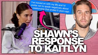 Bachelorette Kaitlyn Bristowe Shares Info That Ex Shawn Reached Out To Her Following Podcast Convo