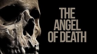 The Angel Of Death - You Will Meet Him - Full Video