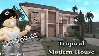 Tropical Modern House ( Com gamepass ) | Heyy Bela