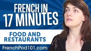 Learn French in 17 Minutes - ALL Food and Restaurants Phrases You Need