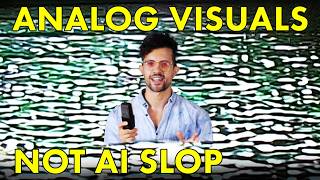 How I made these analog visuals...