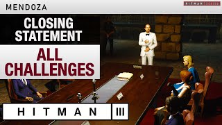 HITMAN 3 Mendoza - "Closing Statement" Hidden Mission Story with Challenges