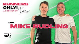 Mike Rudling, Cycling to Success! || Runners Only! Podcast with Dom Harvey
