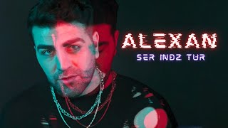 Alexan Asryan - Ser Indz Tur (Official Music Video)