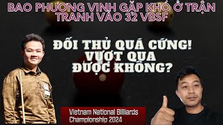 Bao Phương Vinh | GẶP ĐỐI THỦ QUÁ KHÓ CHƠI - GIẢI CAROM 3 BĂNG QUỐC GIA VIỆT NAM 2024- Reaction~