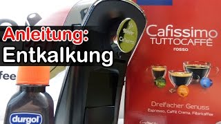 Anleitung: Entkalkung Cafissimo Tuttocaffé Kapselmaschine [descaling - how to]