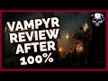 Vampyr - Review After 100%