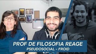 |Minha mãe Professora de filosofia reage|  PSEUDOSOCIAL-Froid (prod.Froid)