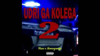 Flare x Monogamija - Udri Ga Kolega 2