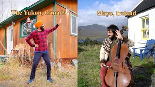 Joyful Vibes from Mayo, Ireland and The Yukon, Canada | Gurdeep Pandher | Patrick Dexter