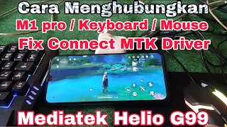 Fix Connect M1 Pro Keyboard Mouse Ke Mediatek Helio G99