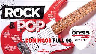 Clásicos del Rock and Pop en Ingles Español de los 90 - Radio Oasis - Domingos Full 90s