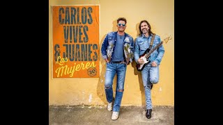 Carlos Vives - Las Mujeres (feat. Juanes)
