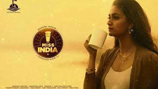 Miss India - Naa chinni lokame song|keerthy suresh