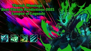 Thresh Montage | Best Thresh Predictions 2021 | League of Legends
