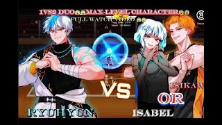 RYUHYUN?Vs.ISABEorISHIKAWA most.#powerful characters*1vs2 full gameplay video watch#the spike cross