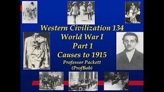 World War I Part 1 Causes to 1915