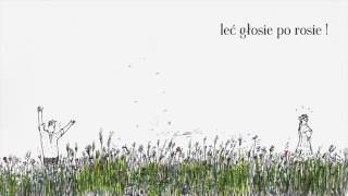 Wowakin – Leć głosie po rosie / Fly my voice across dew