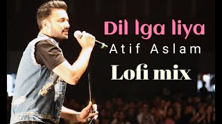 Dil laga liya maine tumse pyaar karke | Atif Aslam | Ai Cover Song | lofi mix