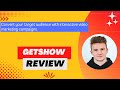 GetShow Review, Demo +Tutorial I Convert target audience with interactive video marketing campaigns