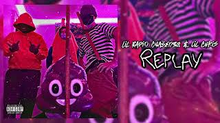 Lil Radio - Replay (feat. Chase1738 \u0026 Lil Chris)