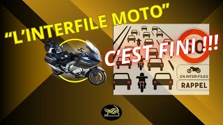 L'INTERFILE MOTO C'EST FINI !!!