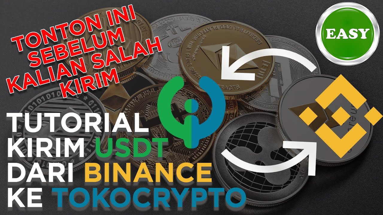 Tutorial Cara Kirim USDT Dari Binance Ke Tokocrypto | Network BEP20(BSC ...