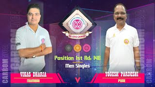 #carrom : Vikas Dharia (Mumbai) vs Yogesh Pardeshi (Pune)- 148