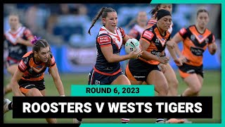 Sydney Roosters v Wests Tigers | NRLW 2023 Round 6 | Full Match Replay