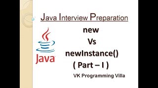 Difference between new Operator and newInstance() Method in java || Part - 1