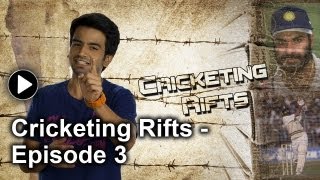 Cricketing Rifts - Episode 3 - Navjot Singh Sidhu and Mohammad Azharuddin