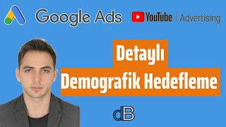 Youtube Reklam Hedefleme | Bölüm 3 - Detaylı Demografik Hedefleme