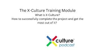 The X Culture Training Module