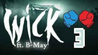 Squashing Our Fears... Kinda | WICK #3 | Kinda Okay (ft. B-May)