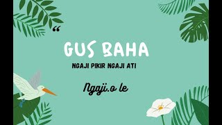 Gus Baha - Kehebatan mengucapkan Alhamdulillah #gusbaha