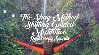 The Shay Method  |  Reality Shifting Guided Meditation |  Birdsong + Waterfall Sounds + SUBLIMINAL