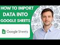 how to import data into google sheets full guide 2026