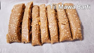 Til Mawa Barfi | स्वादिष्ट तिल मावा बर्फी हिंदी में | सर्दी और त्यौहार के लिए तिल मावा बर्फी