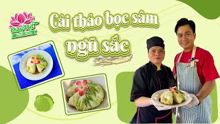 Cải thảo bọc sâm ngũ sắc | CHAY VIỆT TINH HOA | TayNinhTVEnt